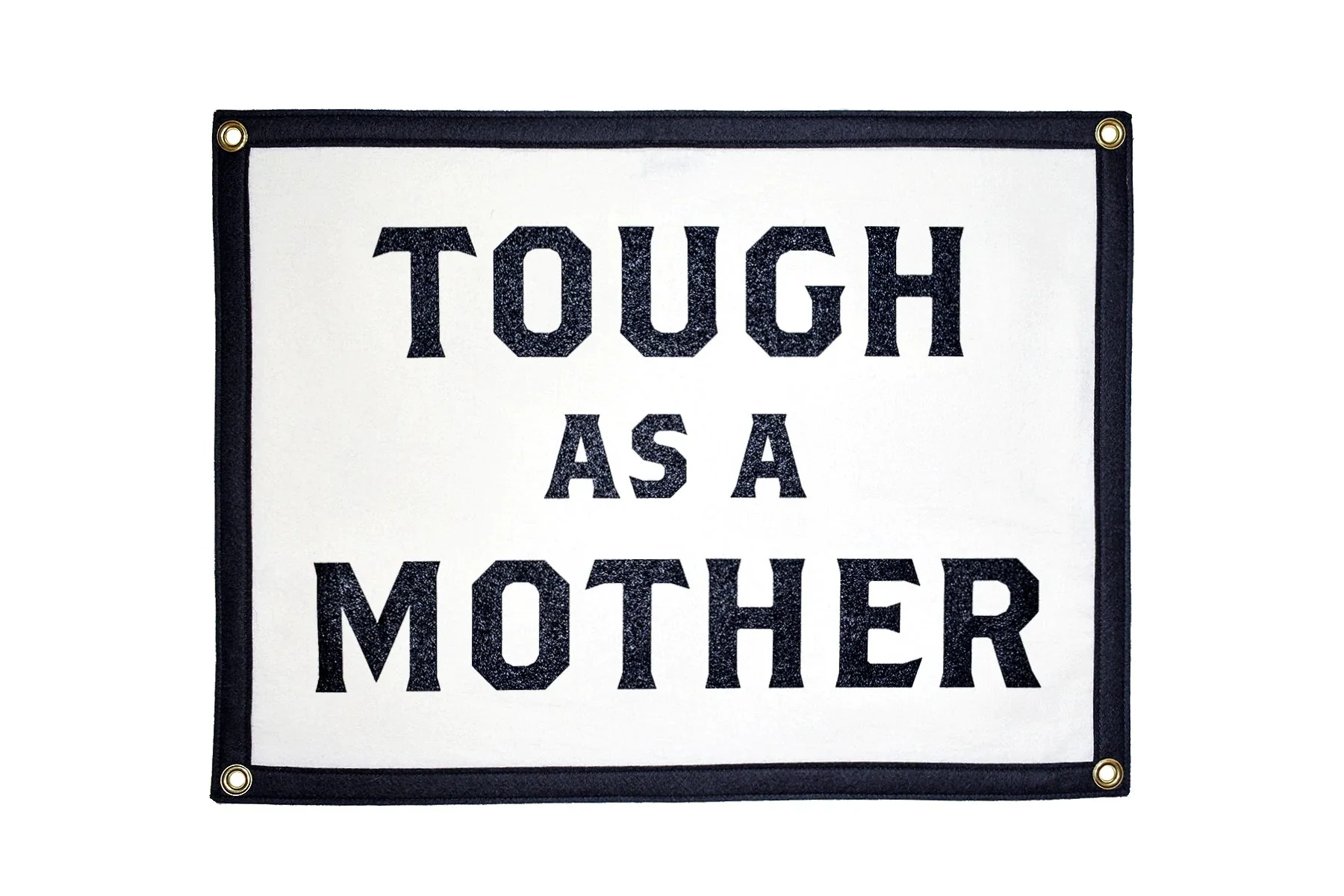 Tough as a Mother Camp Flag - Image 3